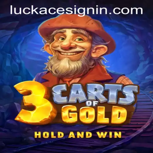 Unveiling 3CartsOfGold: A Spectacular Journey Through LUCKACE CASINO
