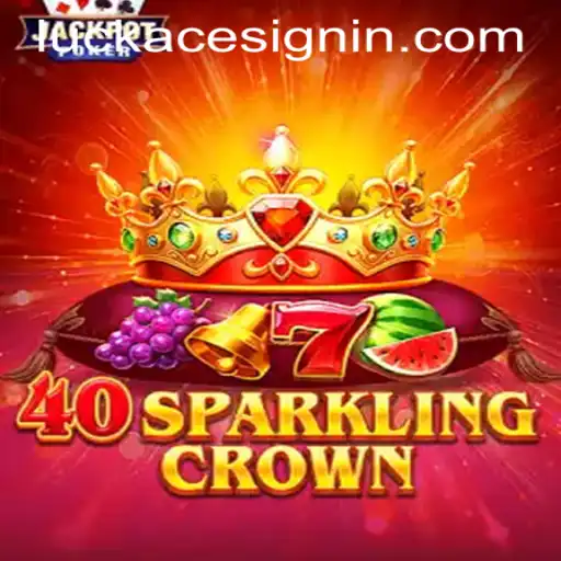 Unveiling the Excitement of 40SparklingCrown at LUCKACE CASINO