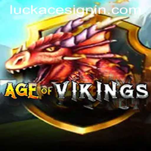 Discover the Thrilling World of AgeofViking in the Latest LUCKACE CASINO