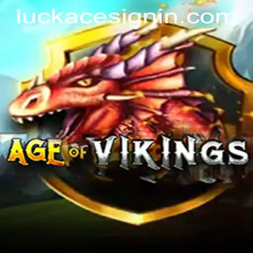 Discover the Thrilling World of AgeofViking in the Latest LUCKACE CASINO
