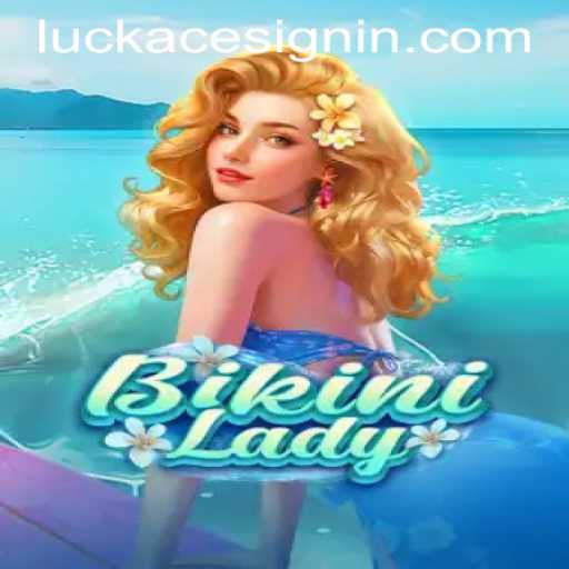Discover the Thrills of BikiniLady in LUCKACE CASINO