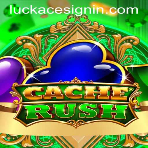 CacheRush: Exploring the Exciting New Game at LuckAce Casino