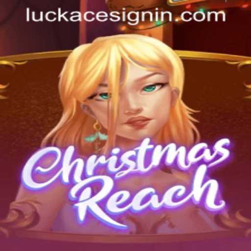 Dive into the Exciting World of ChristmasReach at LUCKACE CASINO