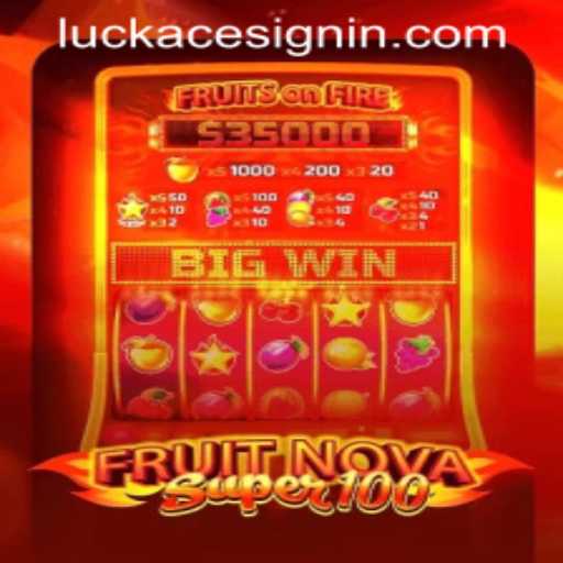 Exploring the Exciting World of FruitNovaSuper100 at LUCKACE CASINO