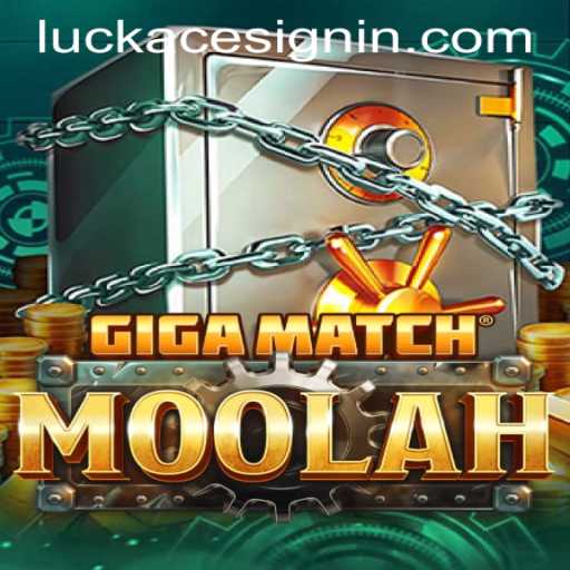 GigaMatchMoolah: A Thrilling Experience at LuckAce Casino