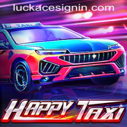 Exploring the Excitement of HappyTaxi in LUCKACE CASINO