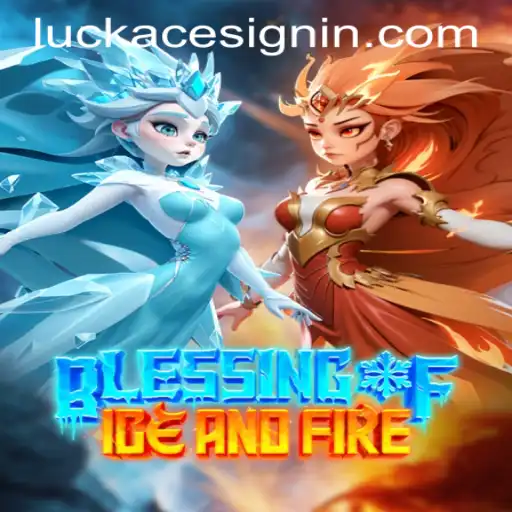 Discover the Thrilling World of BlessingofIceandFire at LUCKACE CASINO