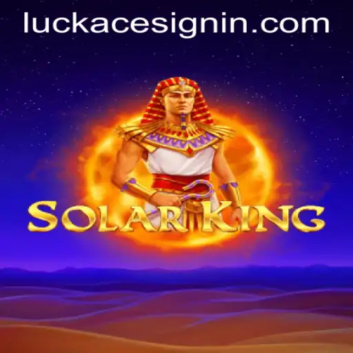 Explore the Thrilling World of SolarKing at LUCKACE CASINO