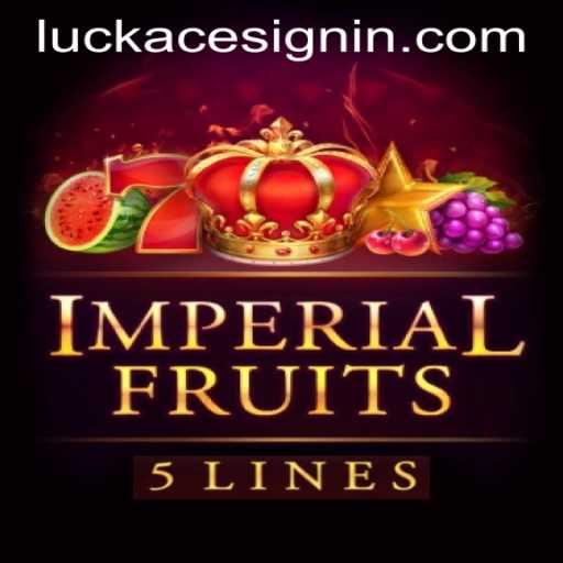Imperial Fruits 5: Unveiling the Royal Charm and Rules at LuckAce Casino