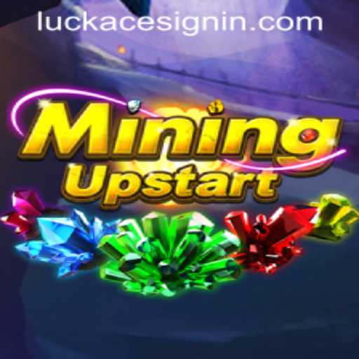 MiningUpstart: The Thrilling Casino Game Revolutionizing Luckace Casino