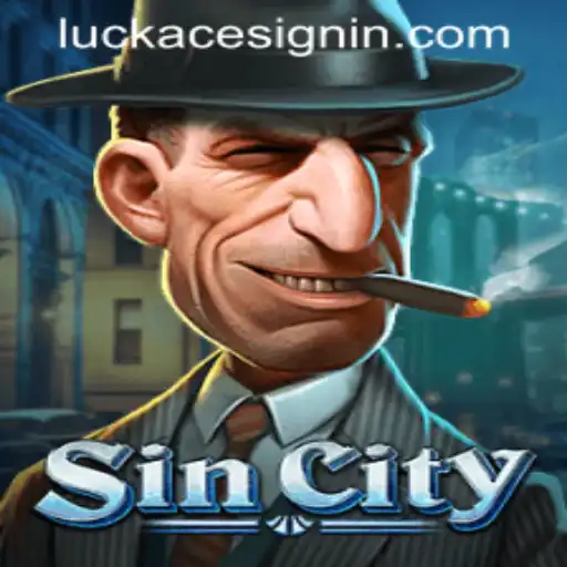 Discover the Thrills of SinCity in LUCKACE CASINO