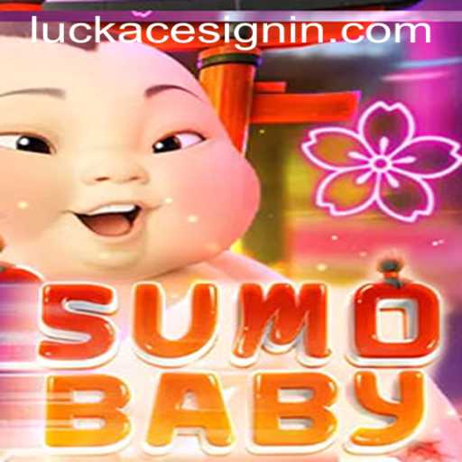 Exploring the Thrills of SumoBaby at LUCKACE CASINO