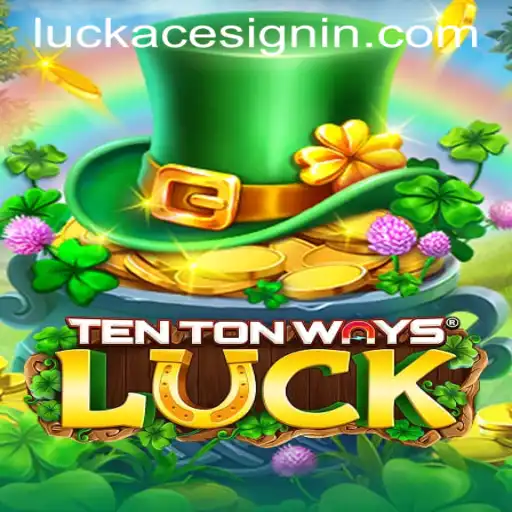 Experience Endless Adventure with TenTonWaysLuck at LUCKACE CASINO